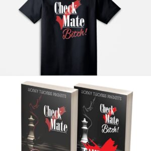 Check Mate Bitch! Book and T-Shirt Bundle